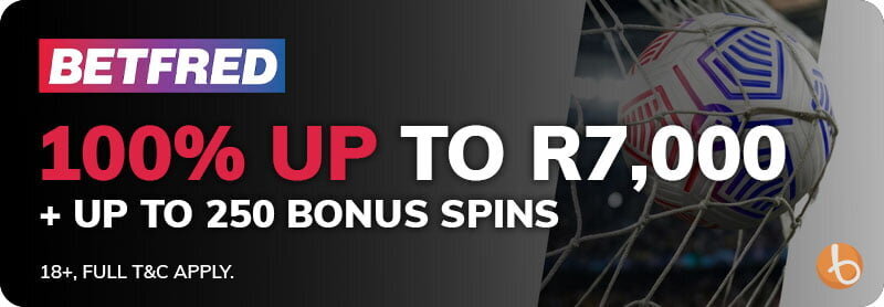 Betfred first deposit bonus with 100% up to R7,000 and up to 250 bonus spins