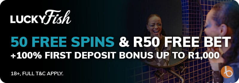 Lucky Fish welcome bonus with 50 bonus spins, R50 bonus bet and 100% first deposit bonus up to R1,000